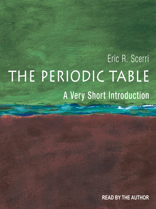Title details for The Periodic Table by Eric R. Scerri - Available